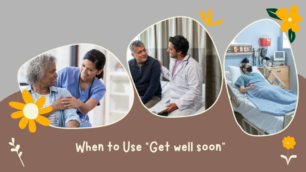 When to Use “Get well soon”