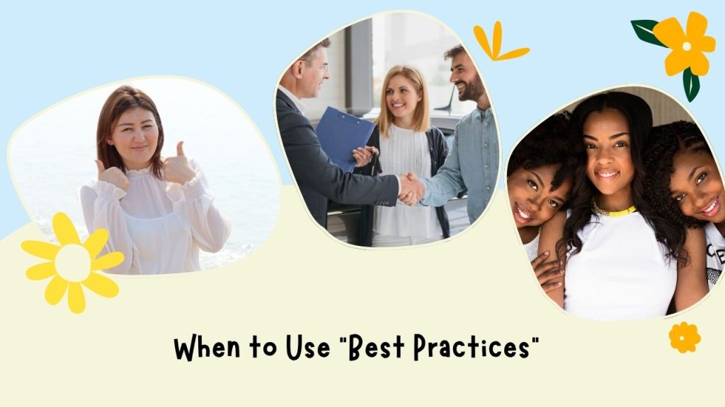 When to Use "Best Practices"