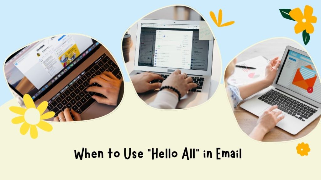 When to Use Hello All in Email
