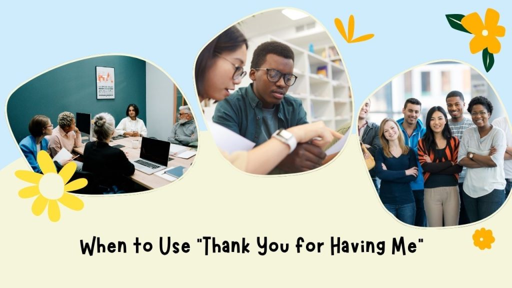 When to Use “Thank You for Having Me”